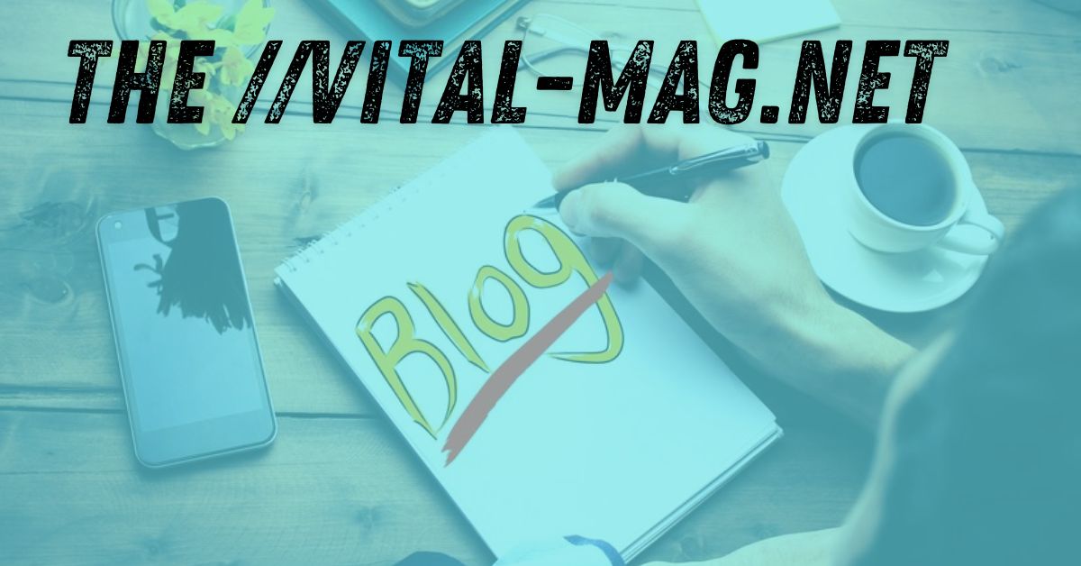 the //vital-mag.net blog